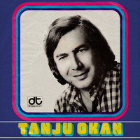 Tanju Okan - Benim Halkım / Biz Doğuştan Sanatçıyız