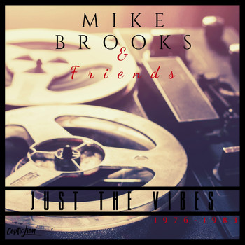 Various Artists - Mike Brooks & Friends: Just the Vibes (1976-1983) (2019 Remaster [Explicit])