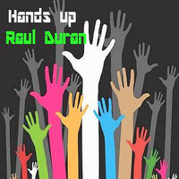 Raul Duran - Hands Up