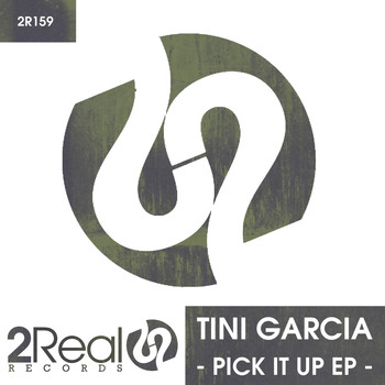 Tini Garcia - Pick It Up EP
