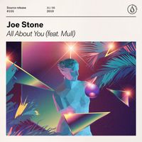 Joe Stone - All About You (feat. Mull)