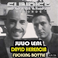 Julio Leal, David Herencia - Fucking Bottle (Explicit)