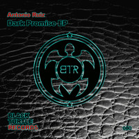 Antonio Ruiz - Dark Promise EP