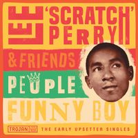 Lee "Scratch" Perry - People Funny Boy: The Early Upsetter Singles