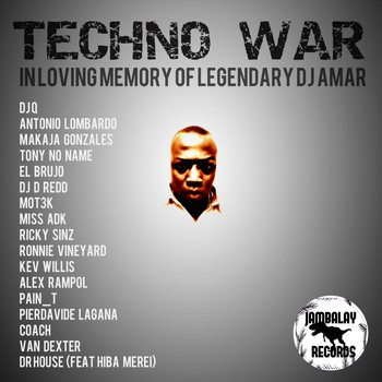 Various Artists - Techno War (In Loving Memory of Legendary DJ Amar [Explicit])