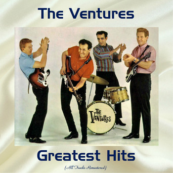 The Ventures - The Ventures Greatest Hits (All Tracks Remastered)