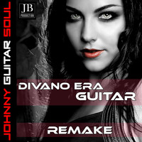 Johnny Guitar Soul - Divano (Era Guitar Remake)