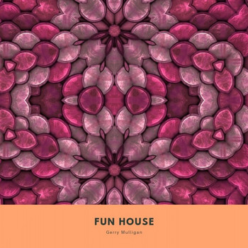 Gerry Mulligan - Fun House