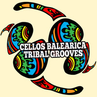 Cellos Balearica - Tribal Grooves