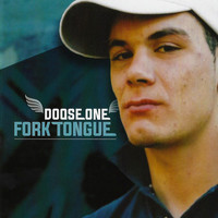Doose One - Fork Tongue (Explicit)