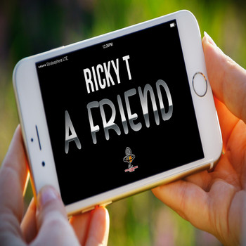 Ricky T - A Friend