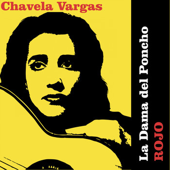 Chavela Vargas - La Dama del Poncho Rojo