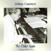 Johnny Guarnieri - The Duke Again (Analog Source Remaster 2019)