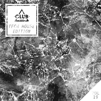 Various Artists - Club Session Tech House Edition, Vol. 19