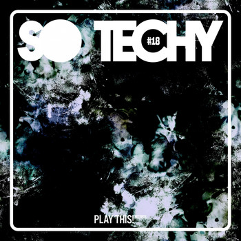 Various Artists - So Techy! #18