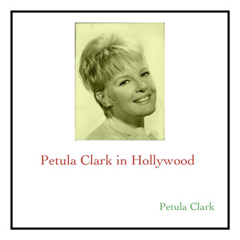 Petula Clark - Petula Clark in Hollywood
