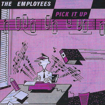 The Employees - Pick It Up / Toothpaste