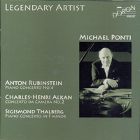 Michael Ponti - Michael Ponti Plays Rubinstein, Alkan & Thalberg