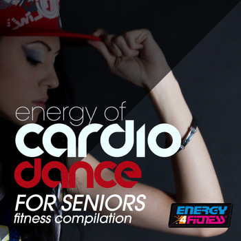 Various Artists - Energy Of Cardio Dance For Seniors Fitness Compilation