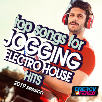 Various Artists - Top Songs For Jogging Electro House Hits 2019 Session