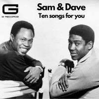 Sam & Dave - Ten songs for you