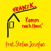 Franz K. - Komm nach Haus'