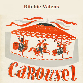 Ritchie Valens - Carousel