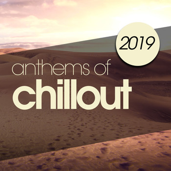 Various Artists - Anthems of Chillout 2019