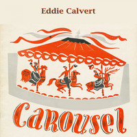 Eddie Calvert - Carousel