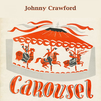 Johnny Crawford - Carousel