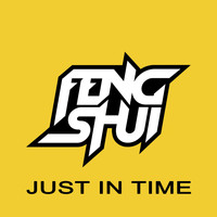 Feng Shui - Just in Time