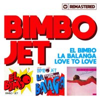 Bimbo Jet - El Bimbo (Remasterisé en 2013)