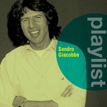 Sandro Giacobbe - Playlist: Sandro Giacobbe