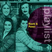 Ricchi & Poveri - Playlist: Ricchi & Poveri