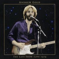 Andrew Gold - The Late Show: Live 1978