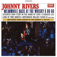Johnny Rivers - Meanwhile Back At The Whisky A Go Go (Live)