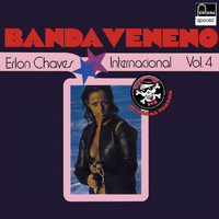 Erlon Chaves - Banda Veneno Internacional (Vol. 4)