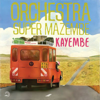 Orchestra Super Mazembe - Kayembe