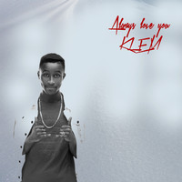 Klem - Always Love You