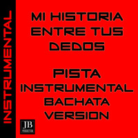 Bachateros Dominicanos - Mi Historia Entre Tus Dedos (Gianluca Grignani Karaoke Cover Mix)