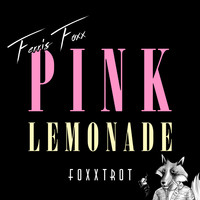 Ferris Foxx - Pink Lemonade