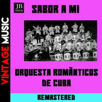 Orquestra Românticos de Cuba - Sabor a Mi