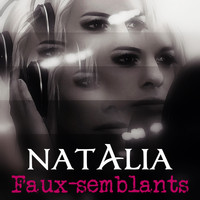 Natalia - Faux-semblants