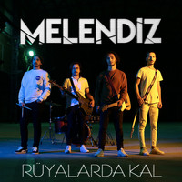 Melendiz - Rüyalarda Kal