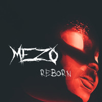 Mezo - Reborn (Explicit)