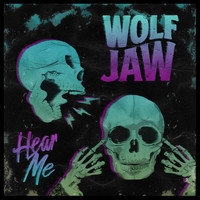 Wolf Jaw - Hear Me