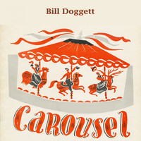 Bill Doggett - Carousel
