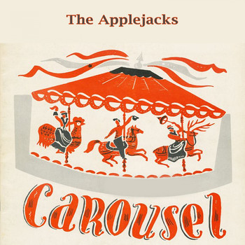 The Applejacks - Carousel
