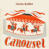 Greta Keller - Carousel