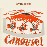 Elvin Jones - Carousel